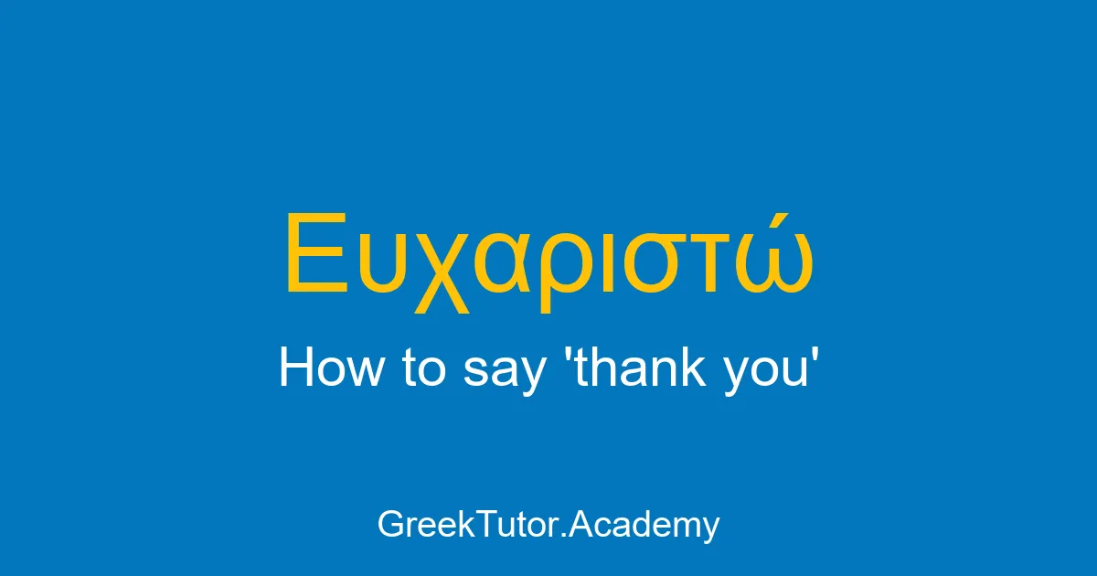 How to say thank you in Greek